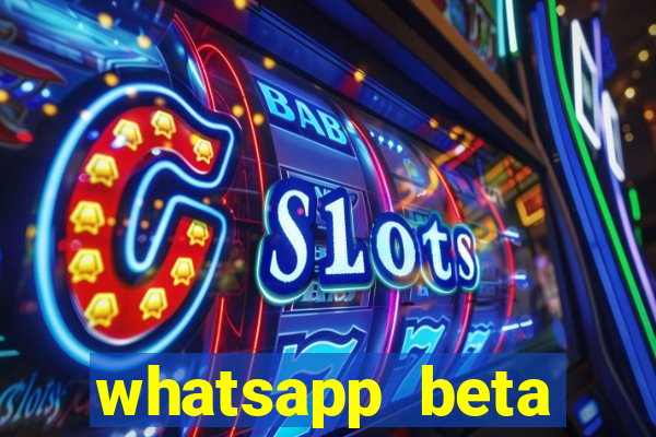 whatsapp beta 3.3.10 2024